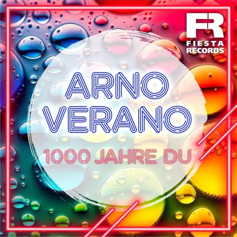 Bild: Das neue Lied von Arno Verano - 1000 Jahre Du 