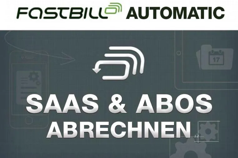 FastBill Automatic rechnet ab - Abos in der Cloud Bild: FastBill Automatic rechnet ab - Abos in der Cloud