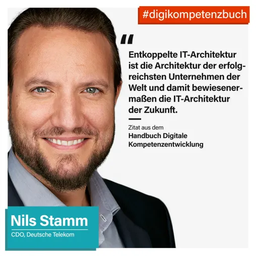 Neu! Erfolgsanleitung zur digitalen Transformation & Kompetenzentwicklung von Nils Stamm, CDO Deutsche Telekom Bild: Neu! Erfolgsanleitung zur digitalen Transformation & Kompetenzentwicklung von Nils Stamm, CDO Deutsche Telekom
