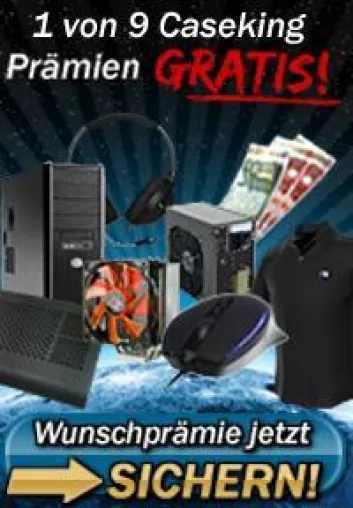 Große Prämien-Aktion bei Caseking.de Bild: Große Prämien-Aktion bei Caseking.de
