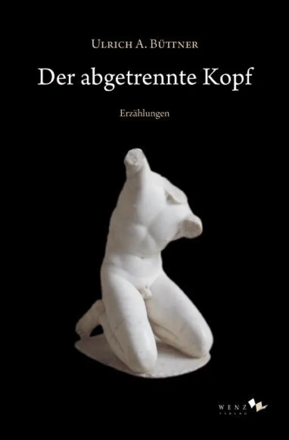 Ulrich Büttner: Der abgetrennte Kopf