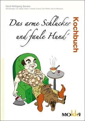 Bild: Das arme Schlucker und faule Hund'-Kochbuch