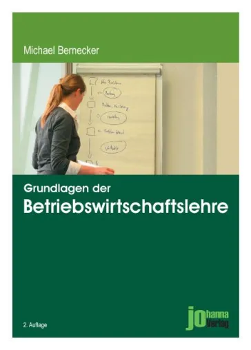 Bild: Buchinformation: Grundlagen der Betriebswirtschaftslehre von Prof. Dr. Michael Bernecker