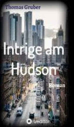 Intrige am Hudson - Ein Rechtsanwalt zwischen Insidergeschäften und Dating-Sorgen Bild: Intrige am Hudson - Ein Rechtsanwalt zwischen Insidergeschäften und Dating-Sorgen