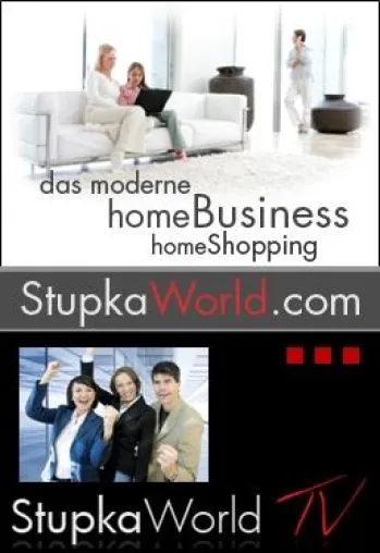 StupkaWorld.com …die kostenlose Internetplattform für Homebusiness und Homeshopping Bild: StupkaWorld.com …die kostenlose Internetplattform für Homebusiness und Homeshopping