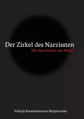 Der Zirkel des Narzissten - Eine literarische Achterbahnfahrt der Gefühle Bild: Der Zirkel des Narzissten - Eine literarische Achterbahnfahrt der Gefühle