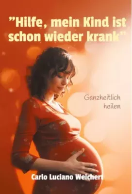 Bild: Hilfe, mein Kind ist schon wieder krank
