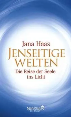 Reise ins Licht: Neuerscheinung bei Knaur/MensSana Bild: Reise ins Licht: Neuerscheinung bei Knaur/MensSana