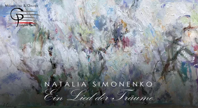 Bild: VERNISSAGE - Natalia Simonenko: "Ein Lied der Träume" / Konzert von Georgy Voylochnikov