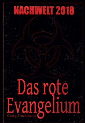 Bild: NACHWELT 2018 - Dramatischer Endzeit-Horror-Roman