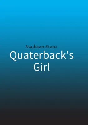 Quaterback's Girl - Teenagerroman über die erste Liebe und das Leben am College Bild: Quaterback's Girl - Teenagerroman über die erste Liebe und das Leben am College