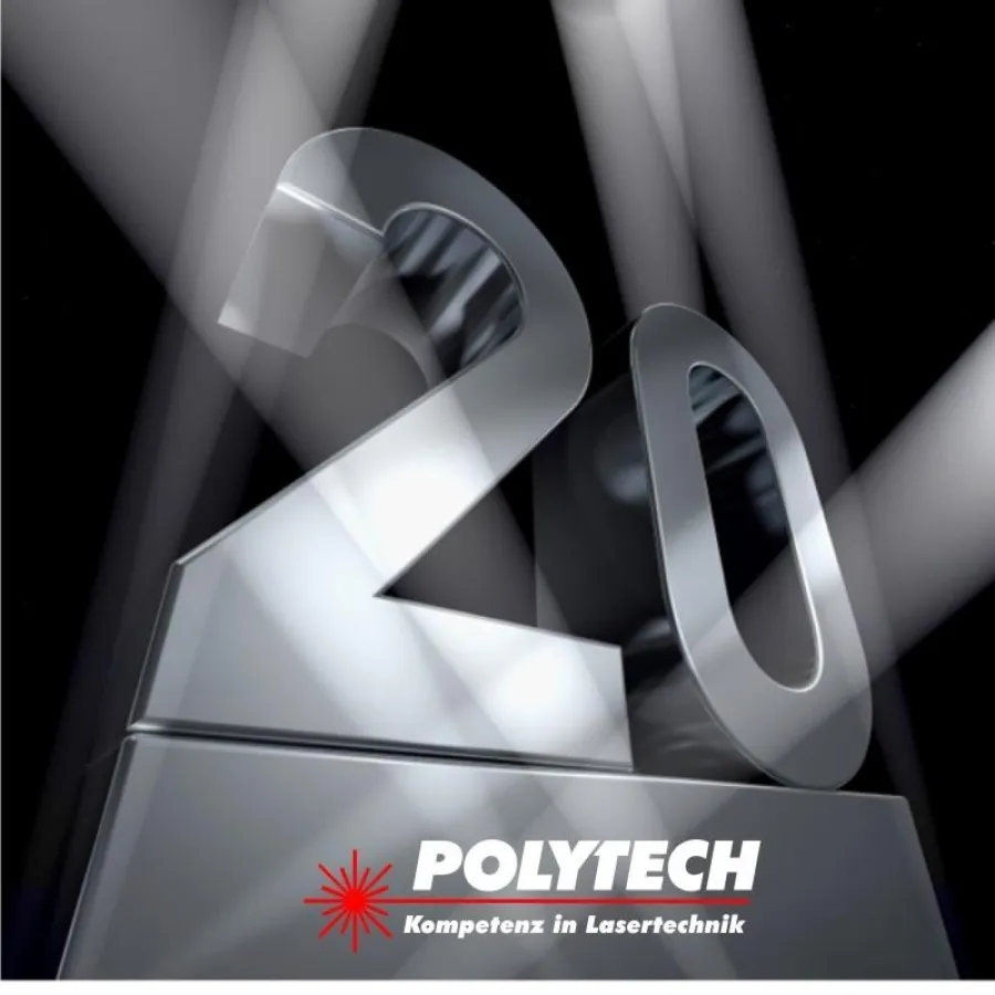 20 Jahre Polytech Systeme GmbH Lasersysteme