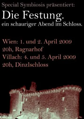 Die Festung - das neue Theaterspektakel der Gruppe Special Symbiosis Bild: Die Festung - das neue Theaterspektakel der Gruppe Special Symbiosis