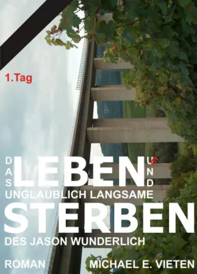 Bild: Das Leben und Sterben des Jason Wunderlich Teil-1 fünf Tage kostenlos
