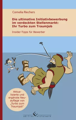 Bild: Buch-Neuerscheinung: "Die ultimative Initiativbewerbung im verdeckten Stellenmarkt" von Cornelia Riechers