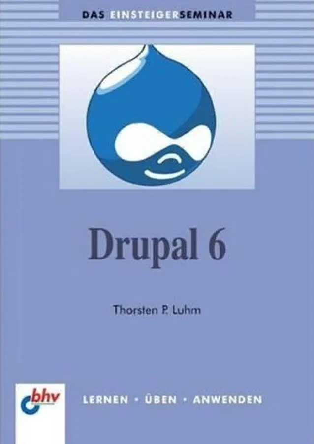 Das Einsteigerseminar Drupal vermittelt den Umgang mit dem CMS Drupal und den Aufbau einer Website.