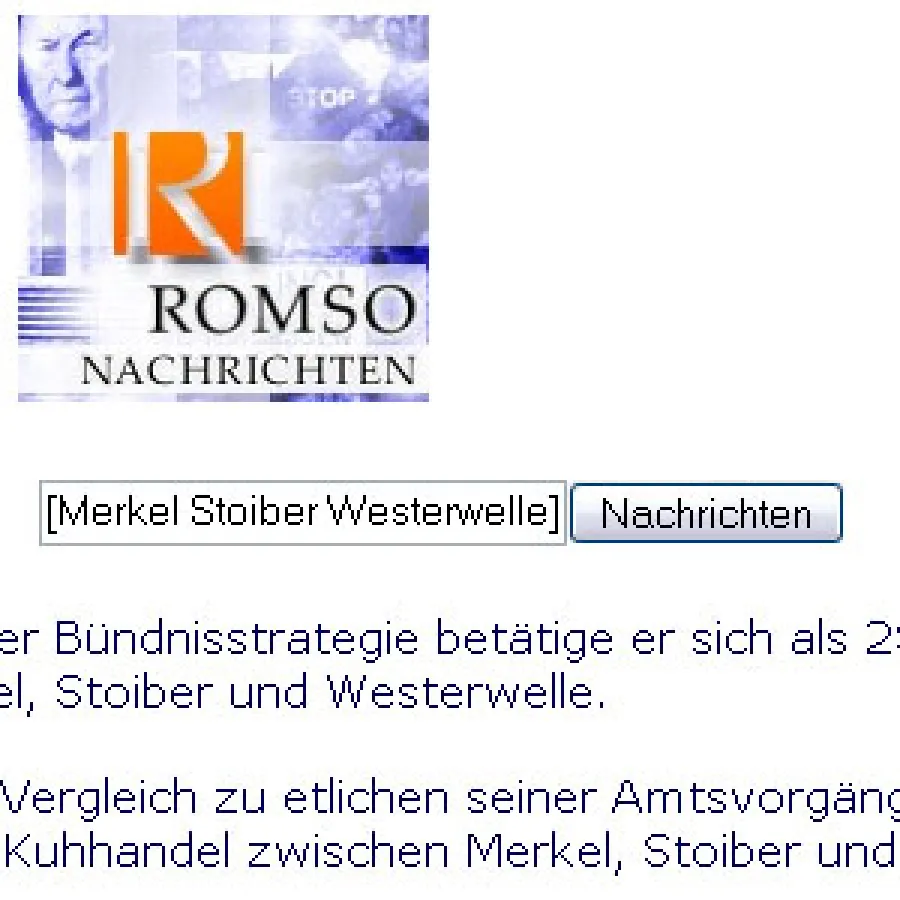 [Merkel Stoiber Westerwelle] findet alle Sätze, in denen die Suchwörter vorkommen