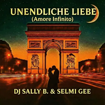 Das neue flotte Liebeslied von DJ Sally B. & Selmi Gee - "Unendliche Liebe (Amore Infinito)" Bild: Das neue flotte Liebeslied von DJ Sally B. & Selmi Gee - "Unendliche Liebe (Amore Infinito)"