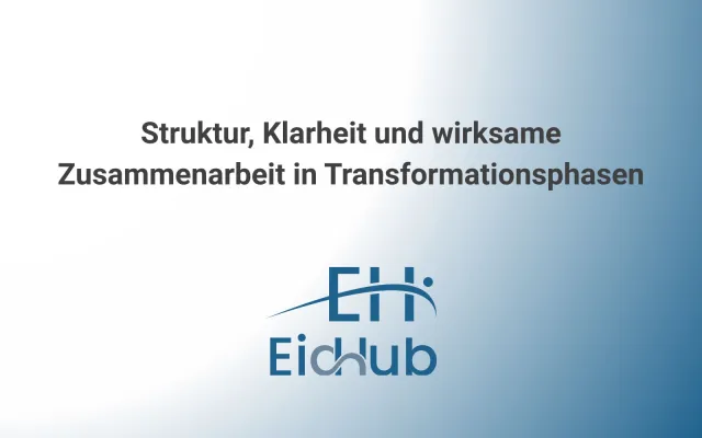 Bild: EID‑HUB stärkt Transformationen: Operating Model Design mit klaren Rollen, Priorisierung und Routinen