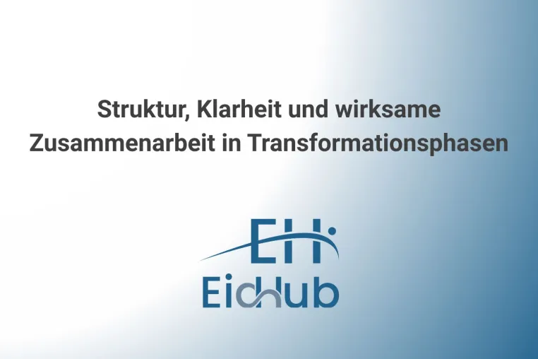 EID‑HUB stärkt Transformationen: Operating Model Design mit klaren Rollen, Priorisierung und Routinen Bild: EID‑HUB stärkt Transformationen: Operating Model Design mit klaren Rollen, Priorisierung und Routinen