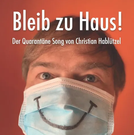 Bild: Bleib zu Haus - der Quarantäne Song