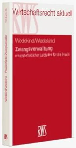 Bild: Neues Buch zur Zwangsverwaltung - ein systematischer Leitfaden für die Praxis (Praxisleitfaden Zwangsverwaltung)