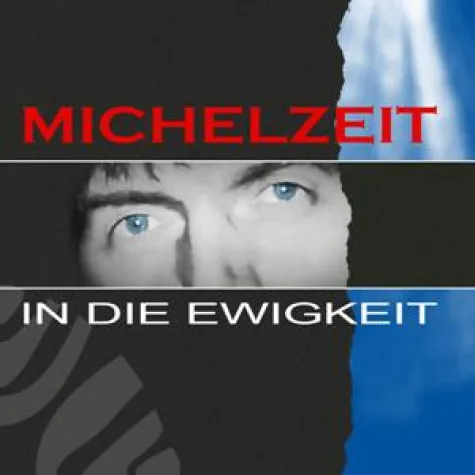 MICHELZEIT veröffentlicht erste Single "In die Ewigkeit" Bild: MICHELZEIT veröffentlicht erste Single "In die Ewigkeit"