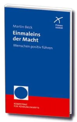 Bild: Macht - Vollmacht - Ohnmacht - Über den richtigen Umgang mit Stärke