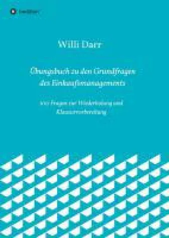 Bild: Übungsbuch zu den Grundfragen des Einkaufsmanagements - ein Beitrag zur Aus- und Weiterbildung