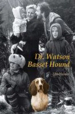 Bild: Dr. Watson Basset Hound - authentische und irrwitzige Tiergeschichte