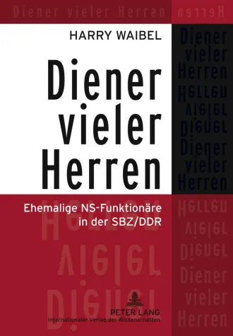 Ehemalige NS-Funktionäre in der SBZ/DDR Bild: Ehemalige NS-Funktionäre in der SBZ/DDR
