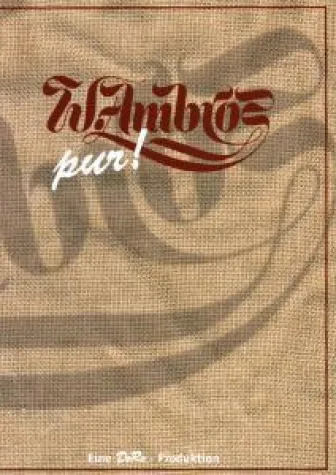 Bild: Wolfgang Ambros - Ambros Pur