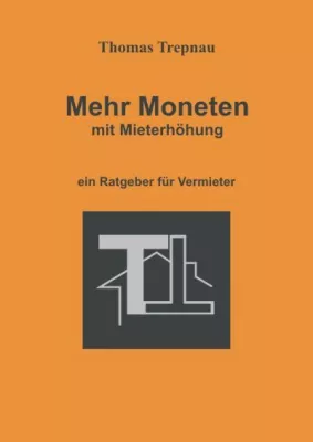 Bild: Buch zeigt: so können Vermieter die Mieterhöhung rechtssicher durchführen