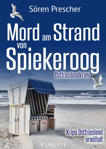 Bild: Neuerscheinung: Ostfrieslandkrimi "Mord am Strand von Spiekeroog" von Sören Prescher im Klarant Verlag