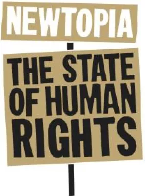 Bild: NEWTOPIA: The State of Human Rights, 1. September – 10. Dezember 2012, Mechelen und Brüssel (Belgien)