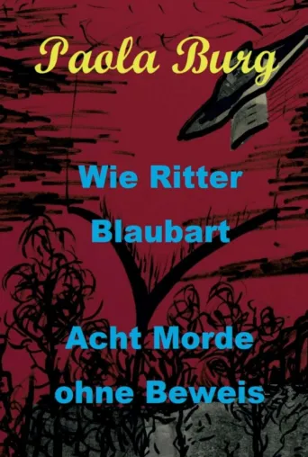 Bild: Wie Ritter Blaubart - Ein etwas anderer Kriminalroman