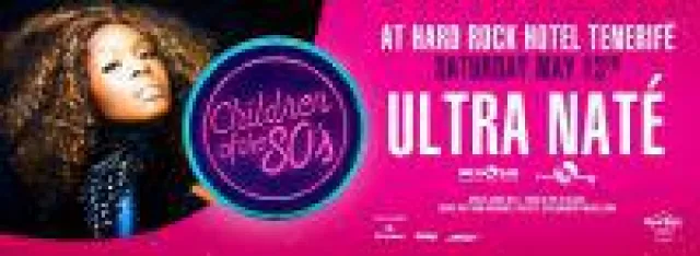 Ultra Naté als Headliner bei der 'Children of the 80s'-Party am 13. Mai im Hard Rock Hotel Tenerife Bild: Ultra Naté als Headliner bei der 'Children of the 80s'-Party am 13. Mai im Hard Rock Hotel Tenerife