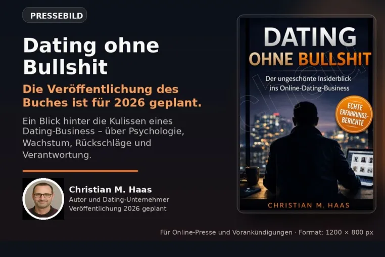 Bild: "Dating ohne Bullshit": Christian M. Haas kündigt ehrlichen Blick hinter die Dating-Branche an
