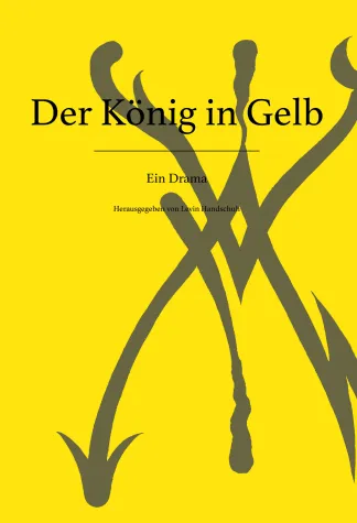 Lovecraft-Horror trifft auf Meta Fiction in "Der König in Gelb" Bild: Lovecraft-Horror trifft auf Meta Fiction in "Der König in Gelb"