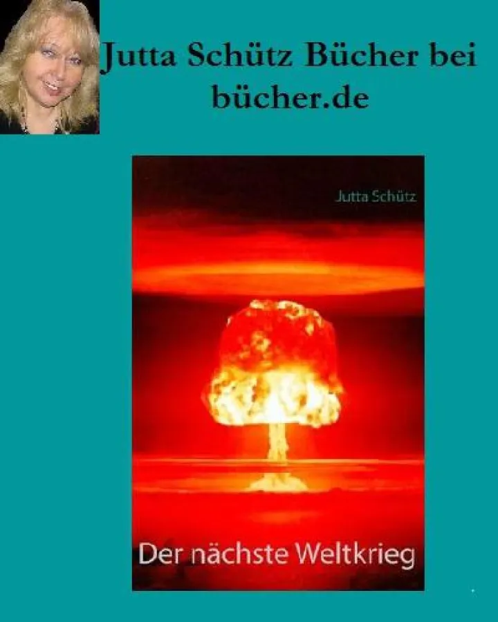 Jutta Schütz bei bücher.de: Der nächste Weltkrieg