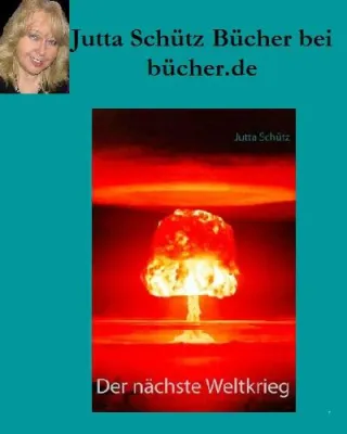 Bild: Jutta Schütz bei bücher.de: Der nächste Weltkrieg