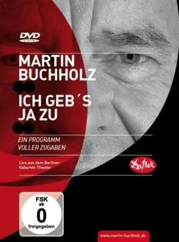 Kabaretturgestein Martin Buchholz - Tour, Bühnenjubiläum und erste DVD - "Ich geb's ja zu!" Bild: Kabaretturgestein Martin Buchholz - Tour, Bühnenjubiläum und erste DVD - "Ich geb's ja zu!"