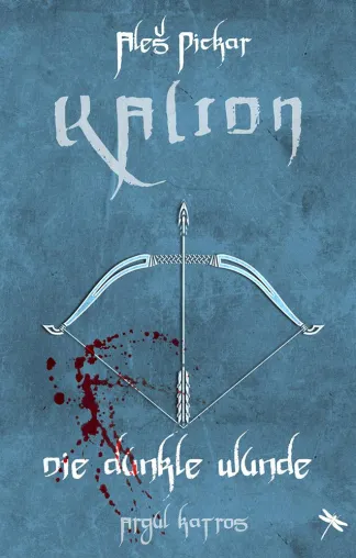 KALION. Die dunkle Wunde Bild: KALION. Die dunkle Wunde