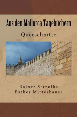 Bild: Künstlerbuch in limitierter Auflage: Rainer Strzolka/Esther MItterbauer: Mallorca Tagebücher wieder lieferbar