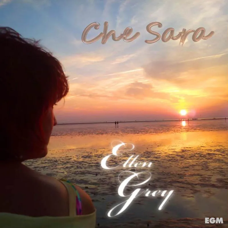 Che Sara - neu interpretiert von Ellen Grey