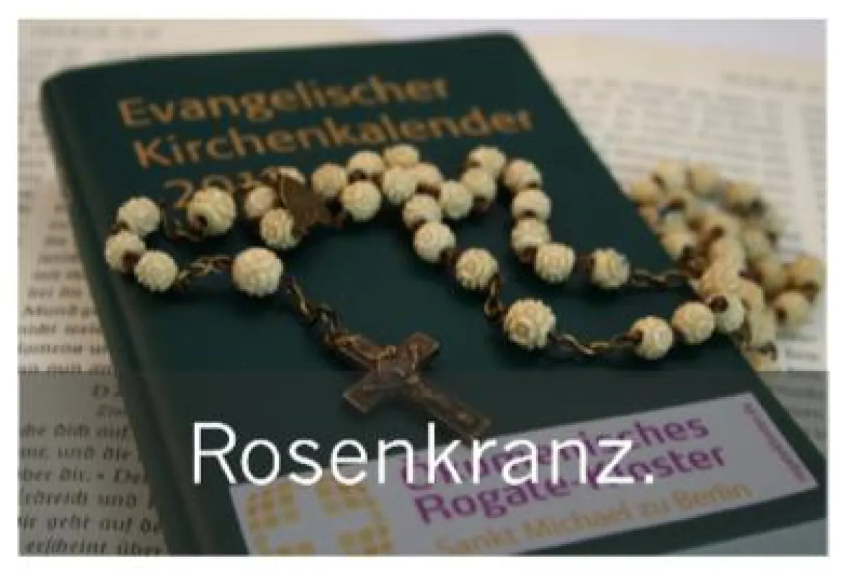 Kein Widerspruch: Das Rosenkranzgebet und Heimat im evangelischen Glauben.