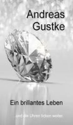 Ein brillantes Leben - Autobiografie eines Leben voller Uhren und Juwelen Bild: Ein brillantes Leben - Autobiografie eines Leben voller Uhren und Juwelen