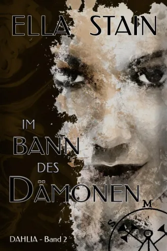 Bild: Der 2. Band der DAHLIA-Reihe von ELLA STAIN "Im Bann des Dämonen" um nur 0,99 EUR!