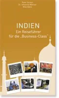 Bild: „Indien. Ein Reiseführer für die Business-Class“ ab sofort als aktualisierte Auflage erhältlich