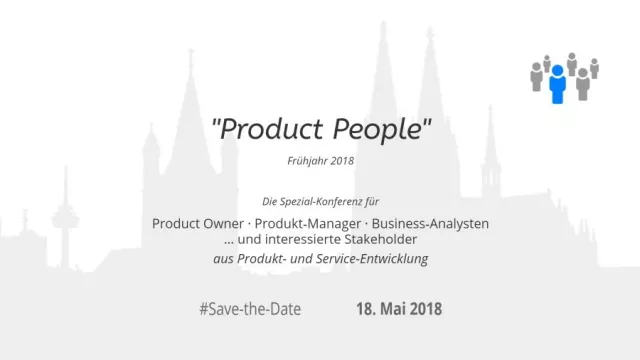 Bild: „Product People“- Frühjahr 2018 - Die Spezial-Konferenz für ... Produkt- und Service-Entwicklung